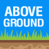 Above Ground Above Ground